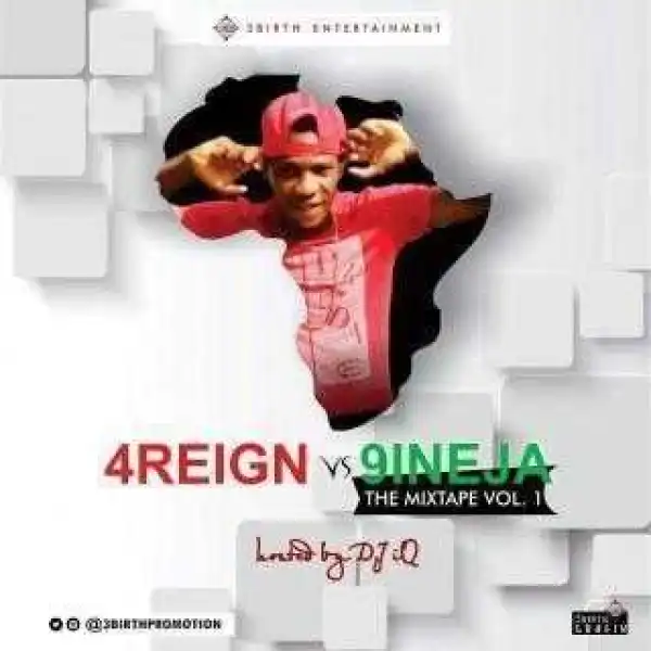 DJ IQ - 4REIGN vs 9INEJA Mix (Vol. 1)